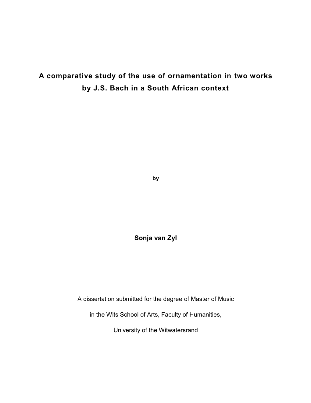 A Comparative Study of the Use of Ornamentation in Two Works by J.S. Bach in a South African Context