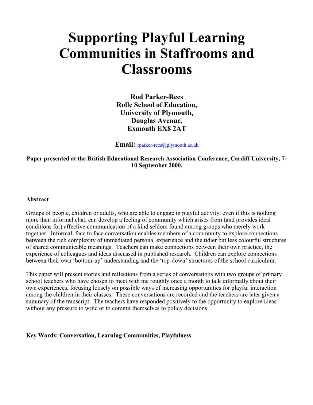 Supporting Playful Learning Communities in Staffrooms and Classrooms