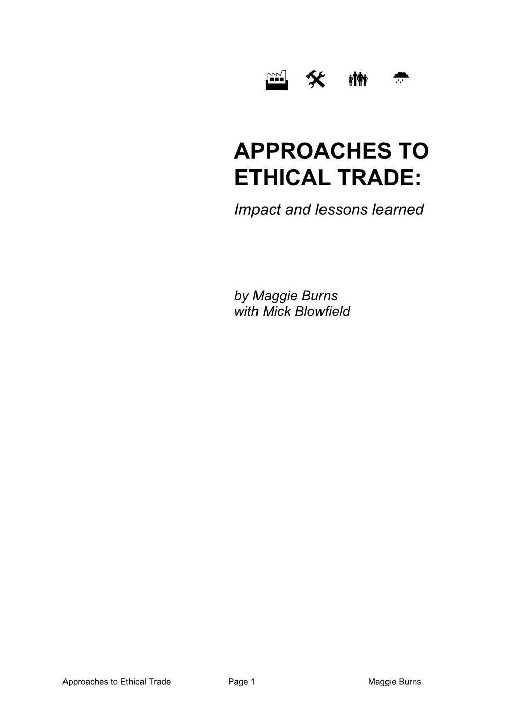 APPROACHES to ETHICAL TRADE: Impact and Lessons Learned