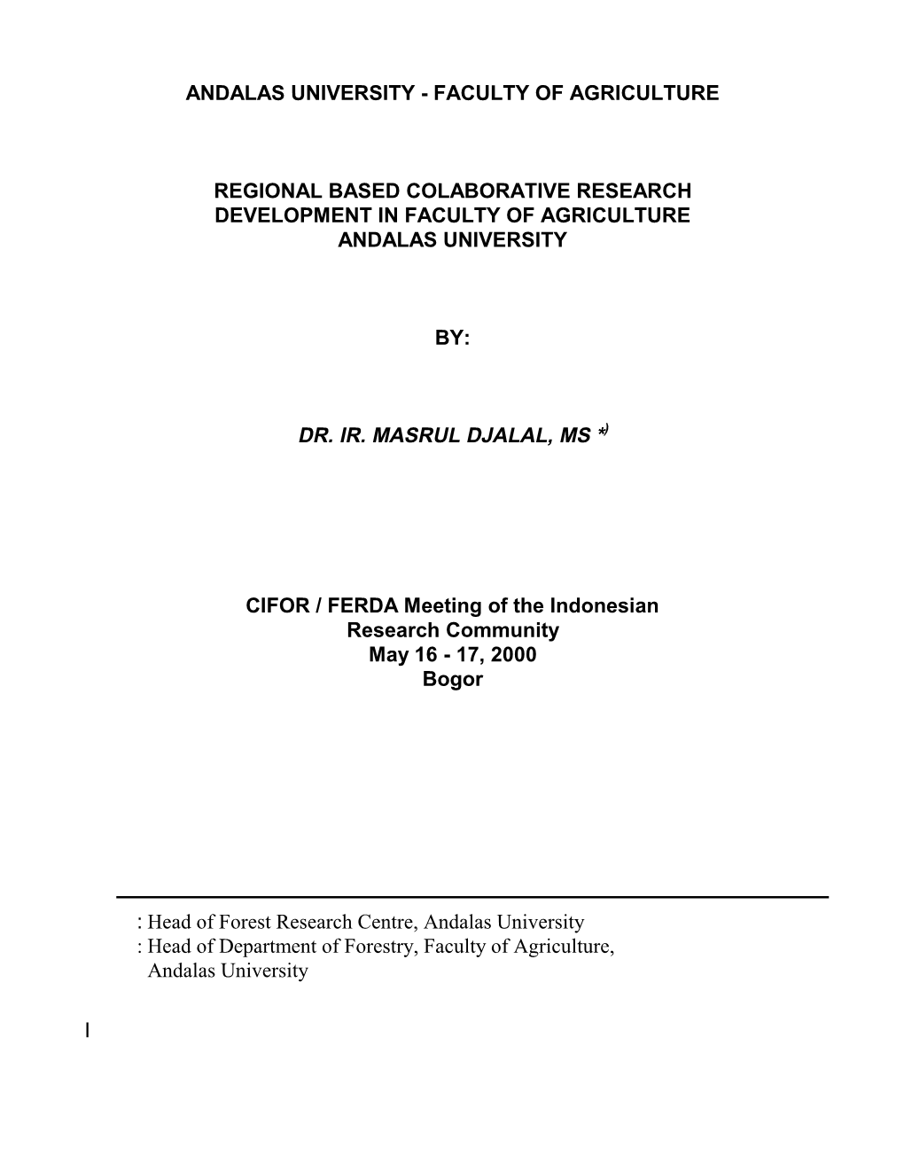 Regional Based Colaborative Research Development in Faculty of Agriculture Andalas University