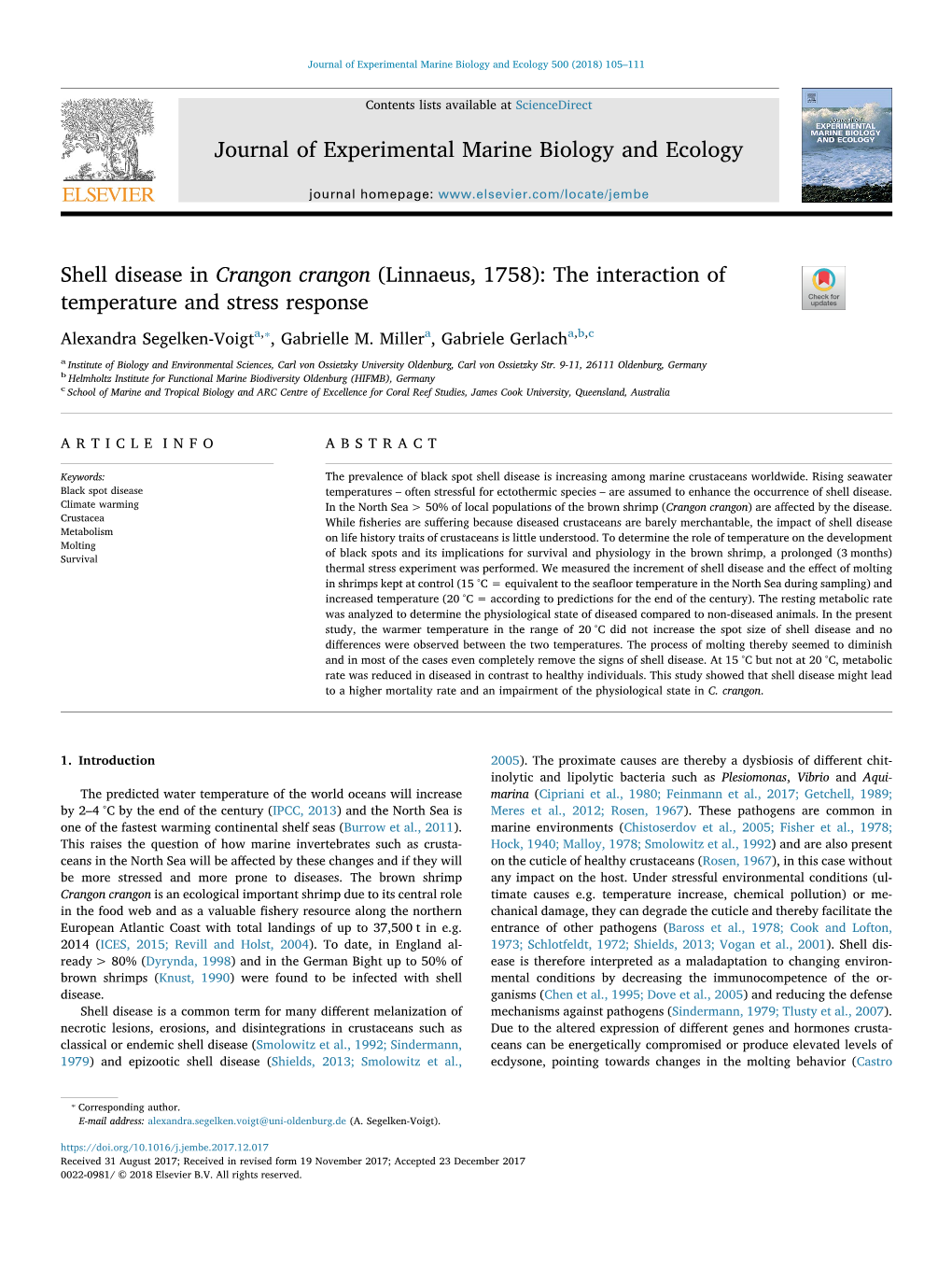 Shell Disease in Crangon Crangon (Linnaeus, 1758): the Interaction of T Temperature and Stress Response ⁎ Alexandra Segelken-Voigta, , Gabrielle M