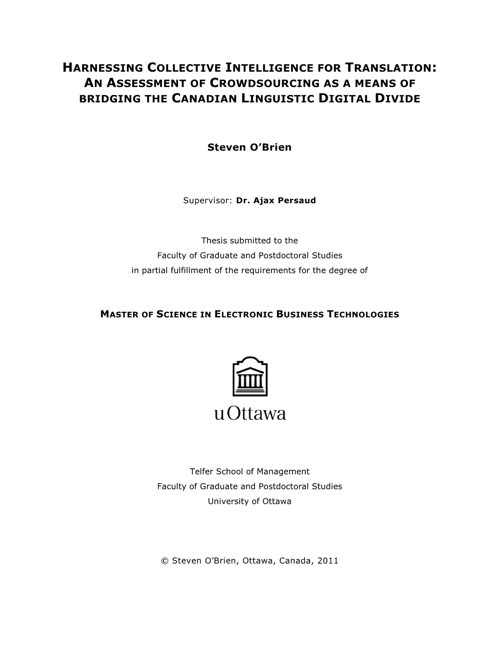 Harnessing Collective Intelligence for Translation: an Assessment of Crowdsourcing As a Means of Bridging the Canadian Linguistic Digital Divide