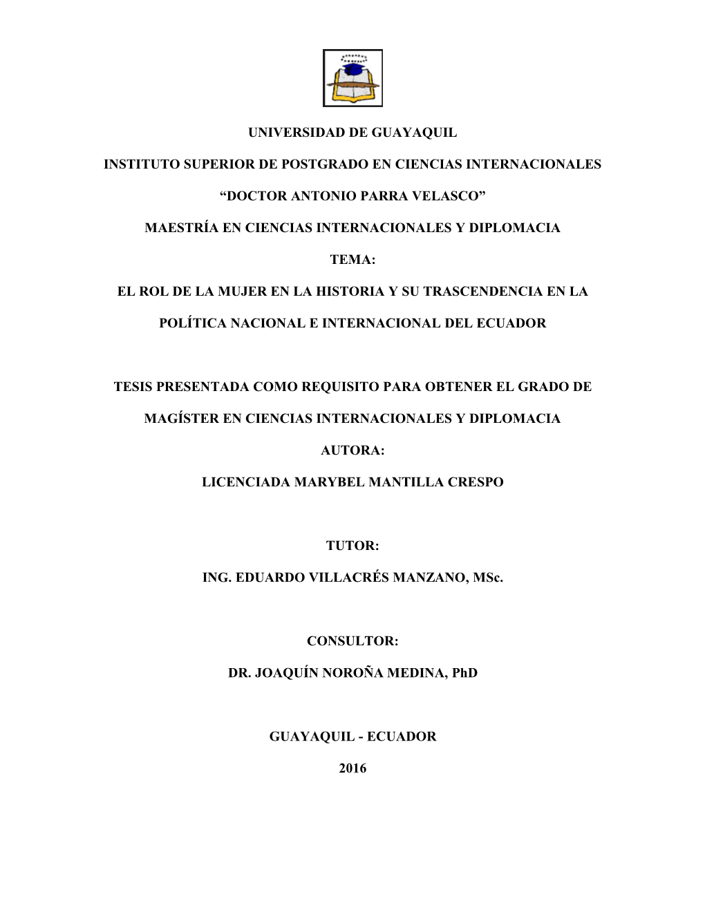 Universidad De Guayaquil Instituto Superior De Postgrado En Ciencias Internacionales “Doctor Antonio Parra Velasco”