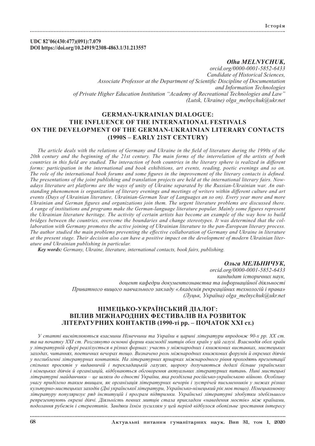 68 Olha MELNYCHUK, GERMAN-UKRAINIAN DIALOGUE: the INFLUENCE of the INTERNATIONAL FESTIVALS on the DEVELOPMENT of the GERMAN-UKRA