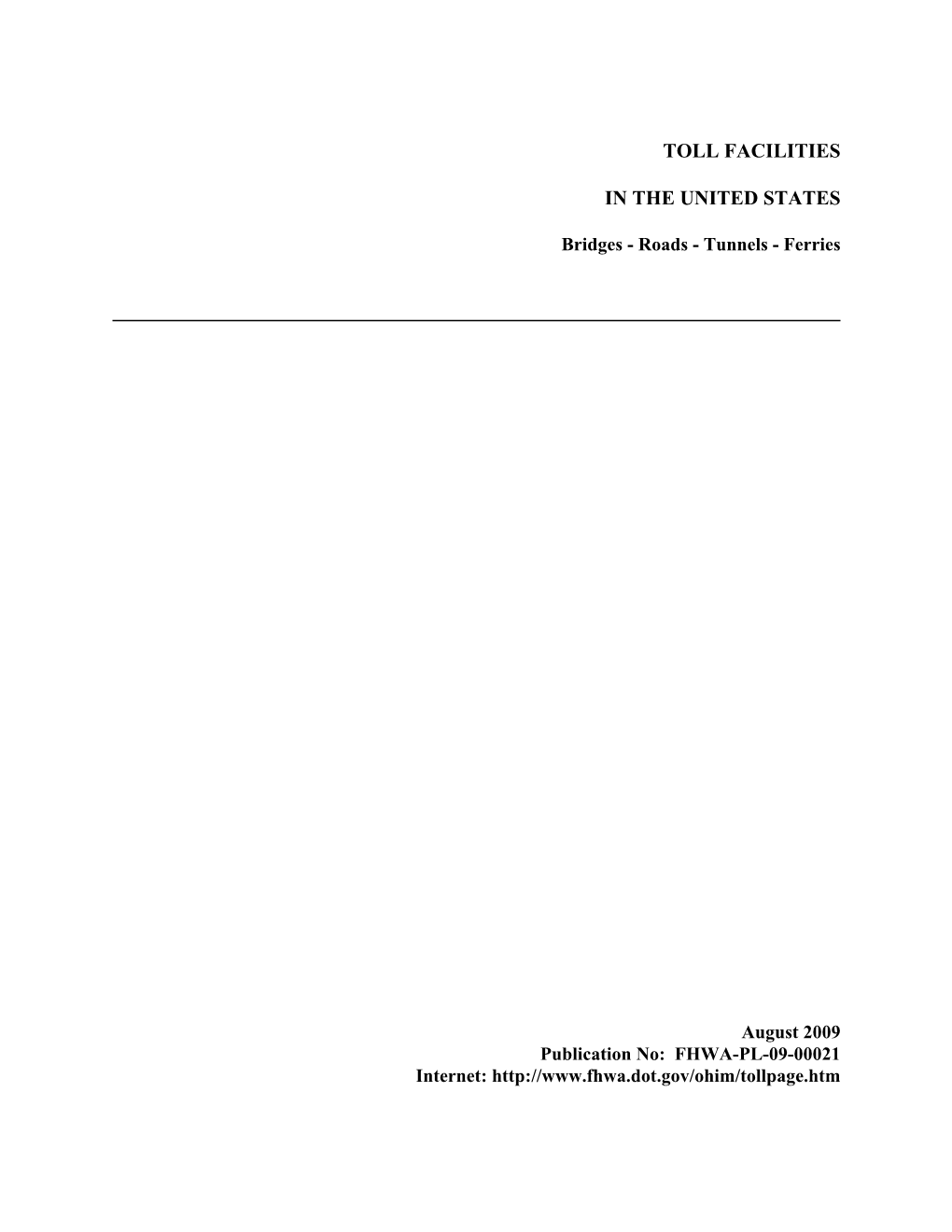 Toll Roads in the United States: History and Current Policy