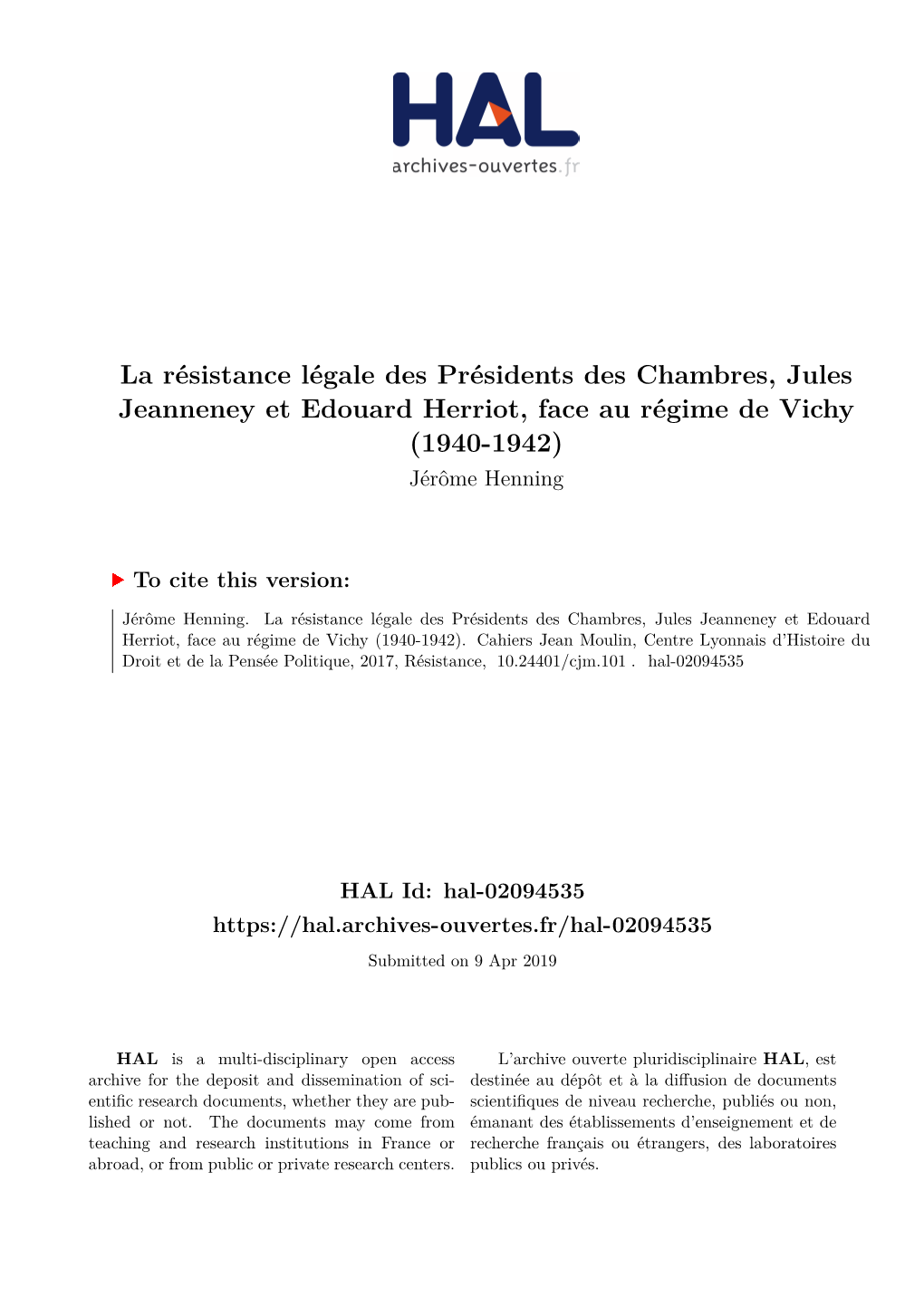 La Résistance Légale Des Présidents Des Chambres, Jules Jeanneney Et Edouard Herriot, Face Au Régime De Vichy (1940-1942) Jérôme Henning