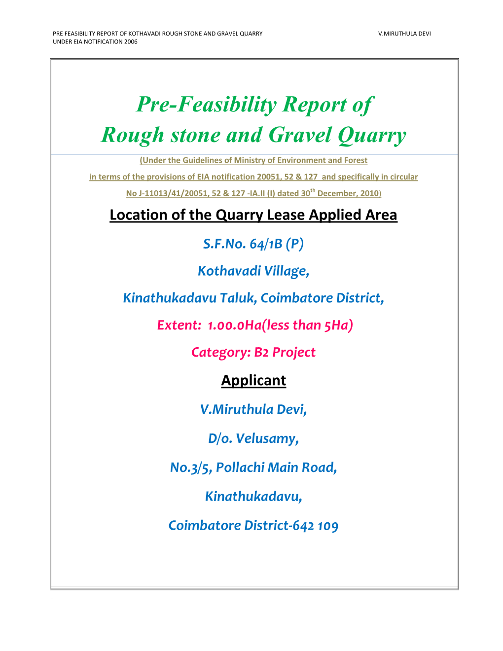 Pre-Feasibility Report of Rough Stone and Gravel Quarry