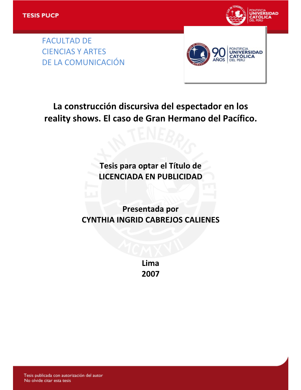 La Construcción Discursiva Del Espectador En Los Reality Shows. El Caso De Gran Hermano Del Pacífico