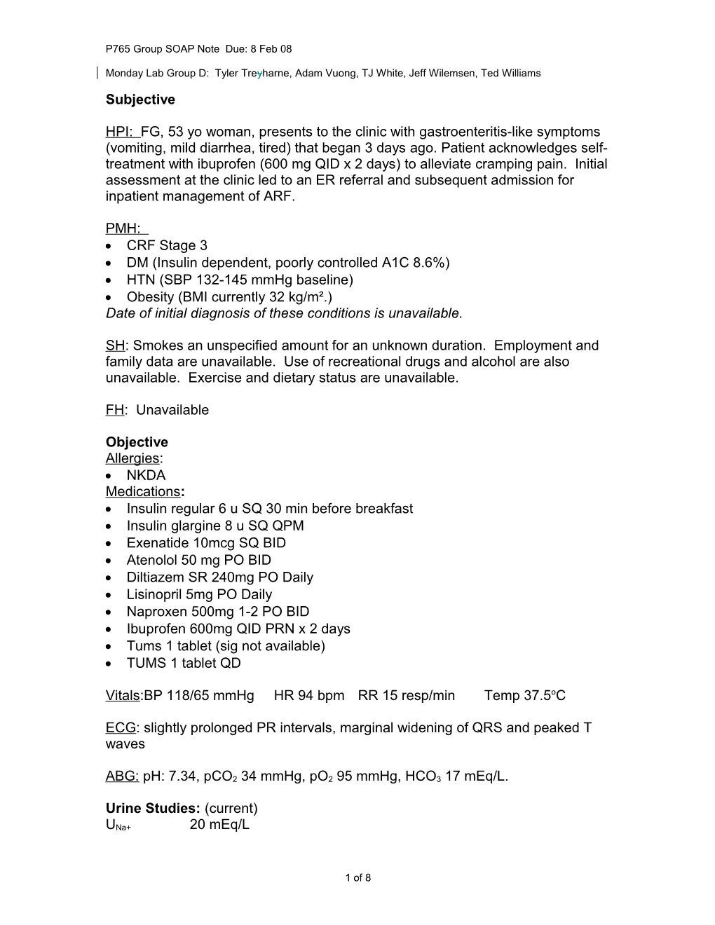 P765 Group SOAP Note Due: 8 Feb 08