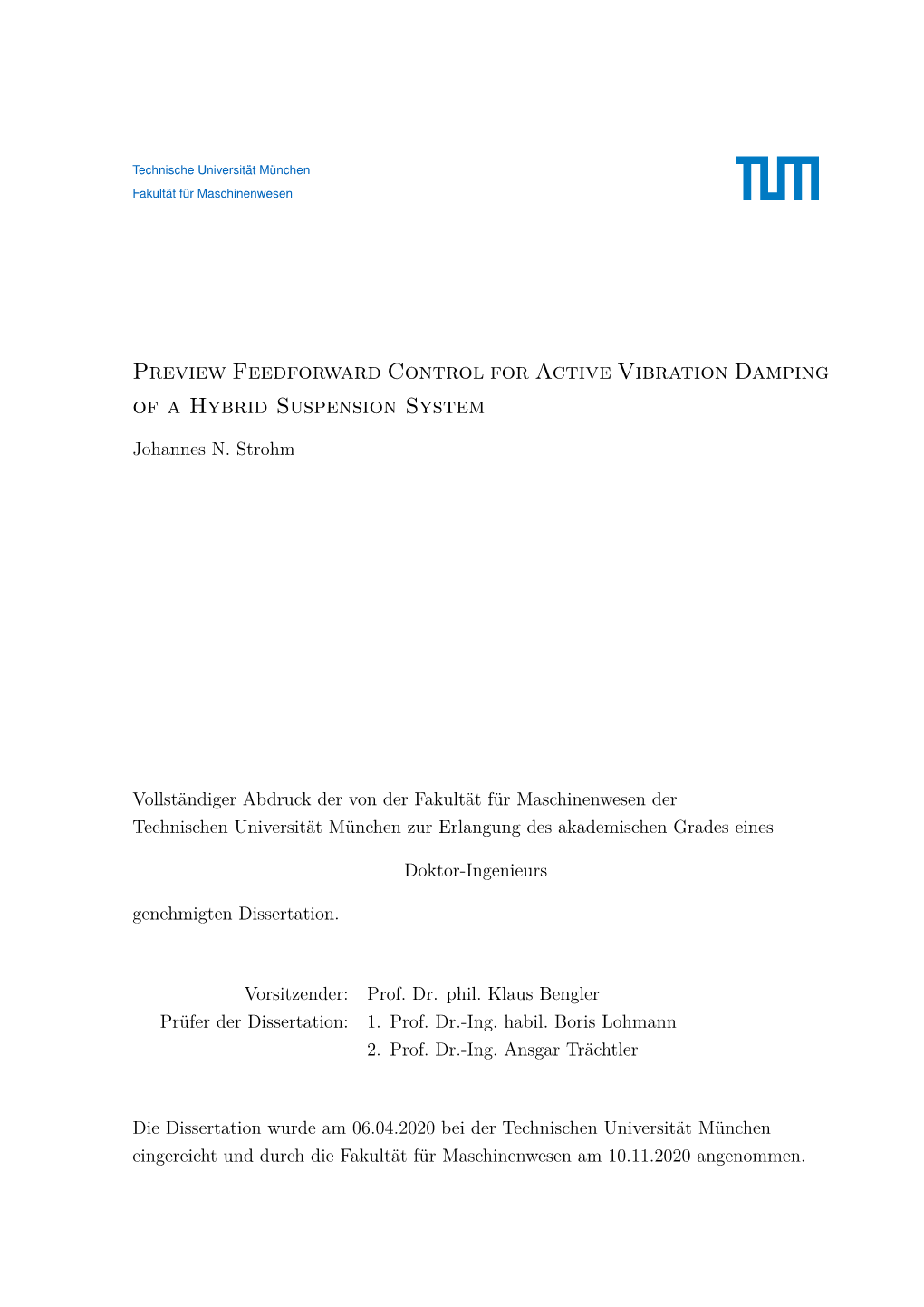 Preview Feedforward Control for Active Vibration Damping of a Hybrid Suspension System