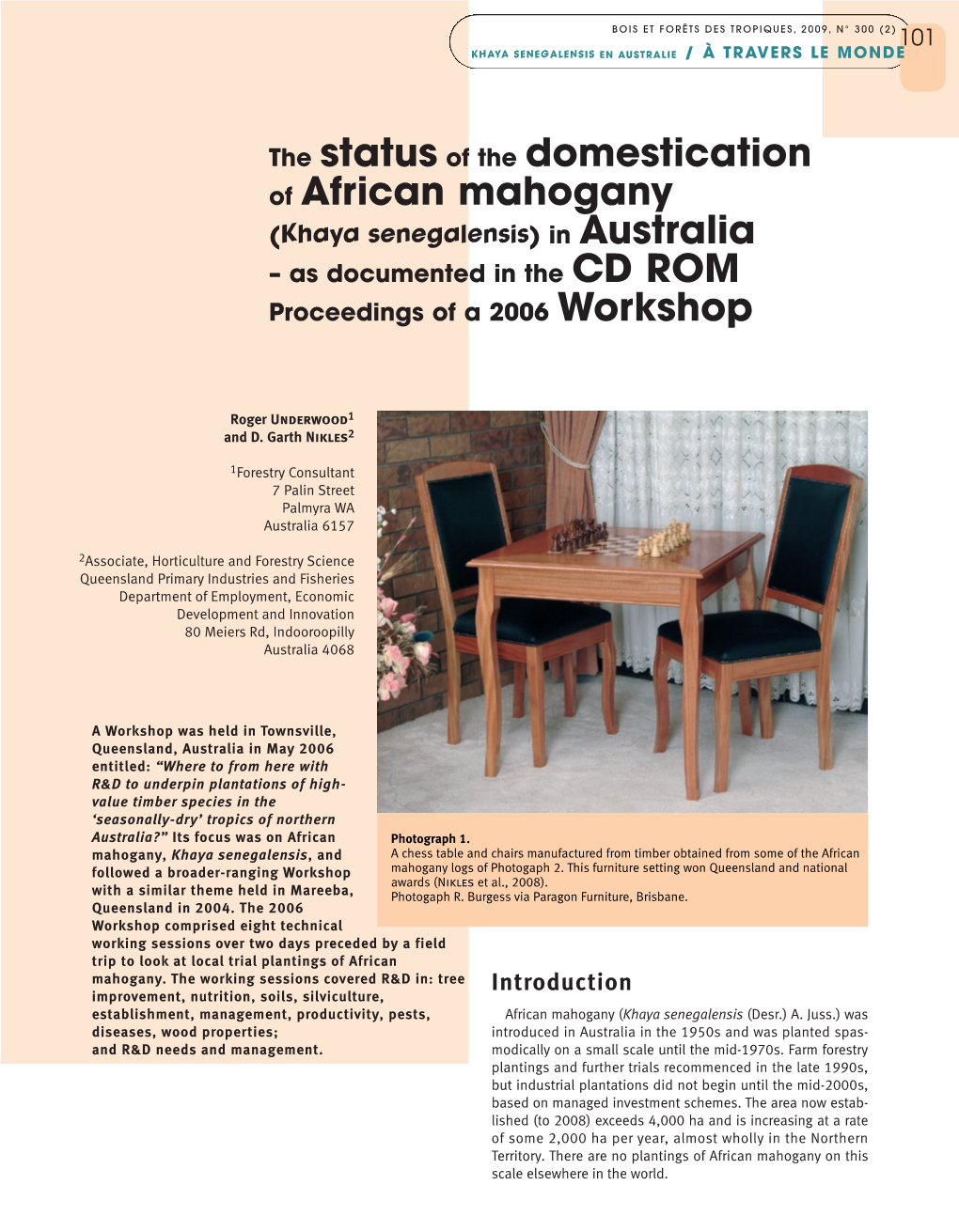 The Status of the Domestication of African Mahogany (Khaya Senegalensis) in Australia – As Documented in the CD ROM Proceedings of a 2006 Workshop