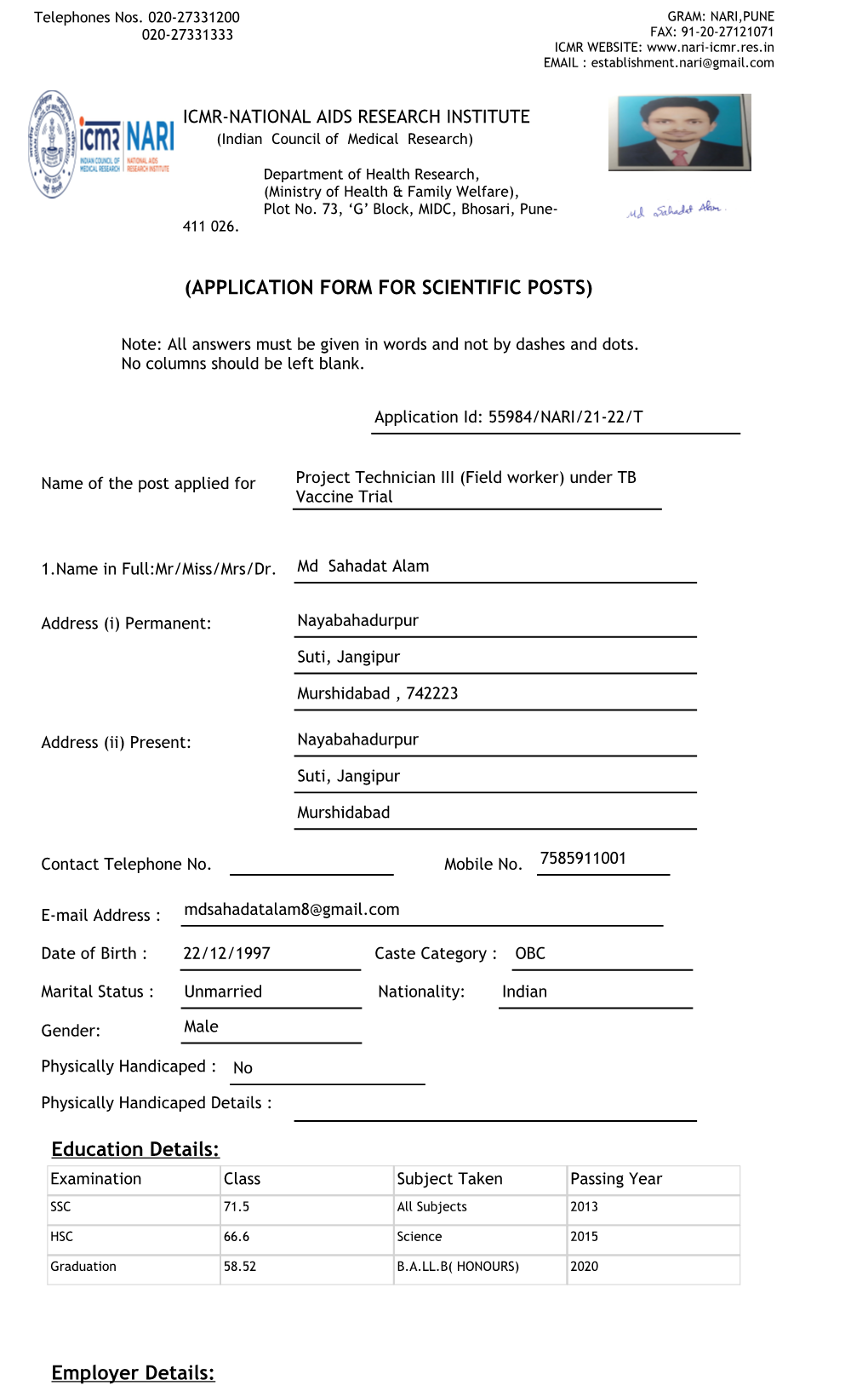 Employer Details: Name Nature of Work Date of Join Date of Leave Salary