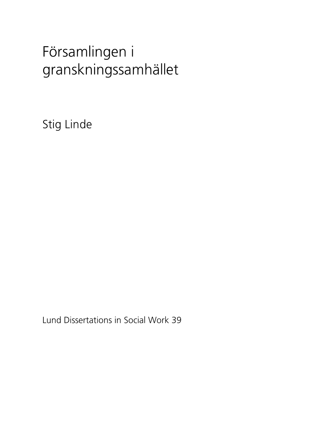 Linde, Stig 2010 Församlingen I Granskningssamhället