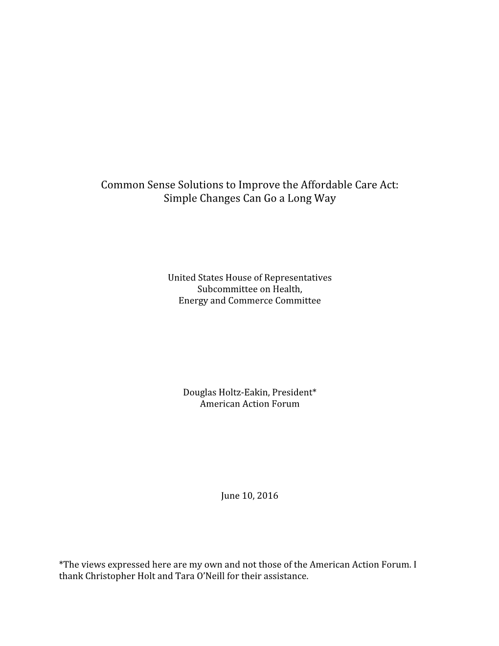 Common Sense Solutions to Improve the Affordable Care Act: Simple Changes Can Go a Long Way