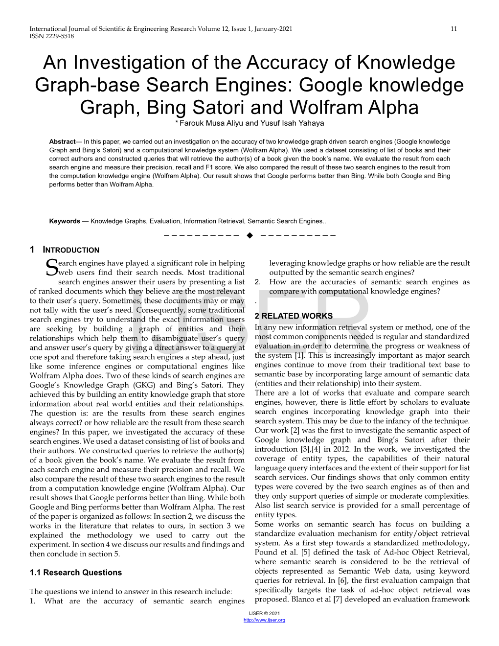 Google Knowledge Graph, Bing Satori and Wolfram Alpha * Farouk Musa Aliyu and Yusuf Isah Yahaya