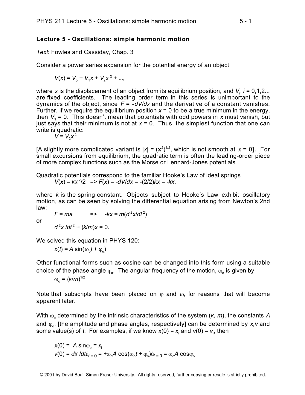 PHYS 211 Lecture 5 - Oscillations: Simple Harmonic Motion 5 - 1