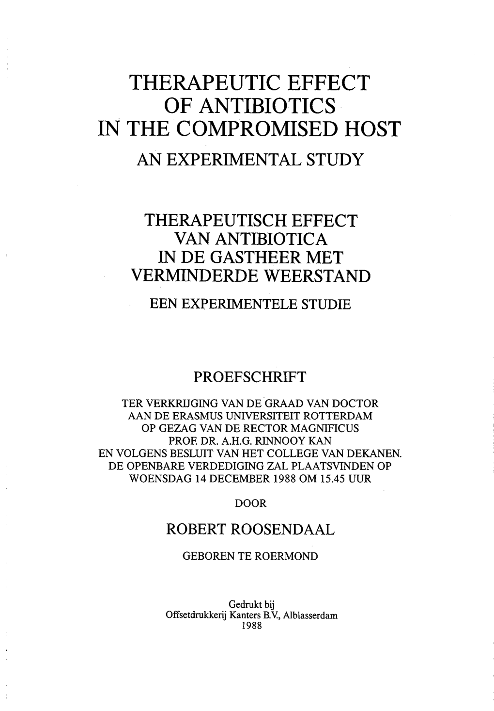 Therapeutic Effect of Antibiotics in the Compromised Host an Experimental Study