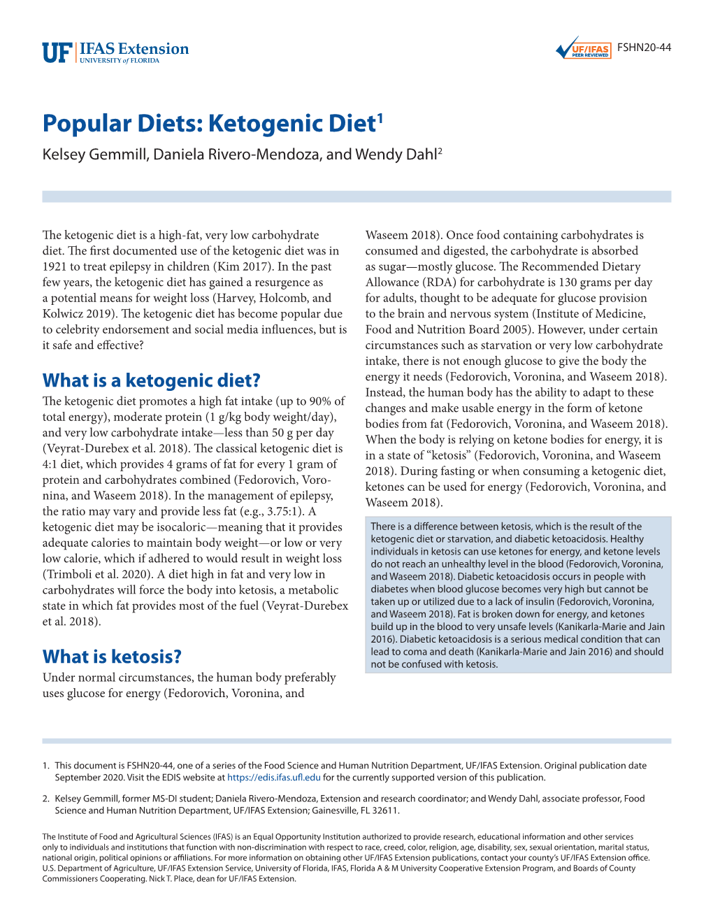 Popular Diets: Ketogenic Diet1 Kelsey Gemmill, Daniela Rivero-Mendoza, and Wendy Dahl2