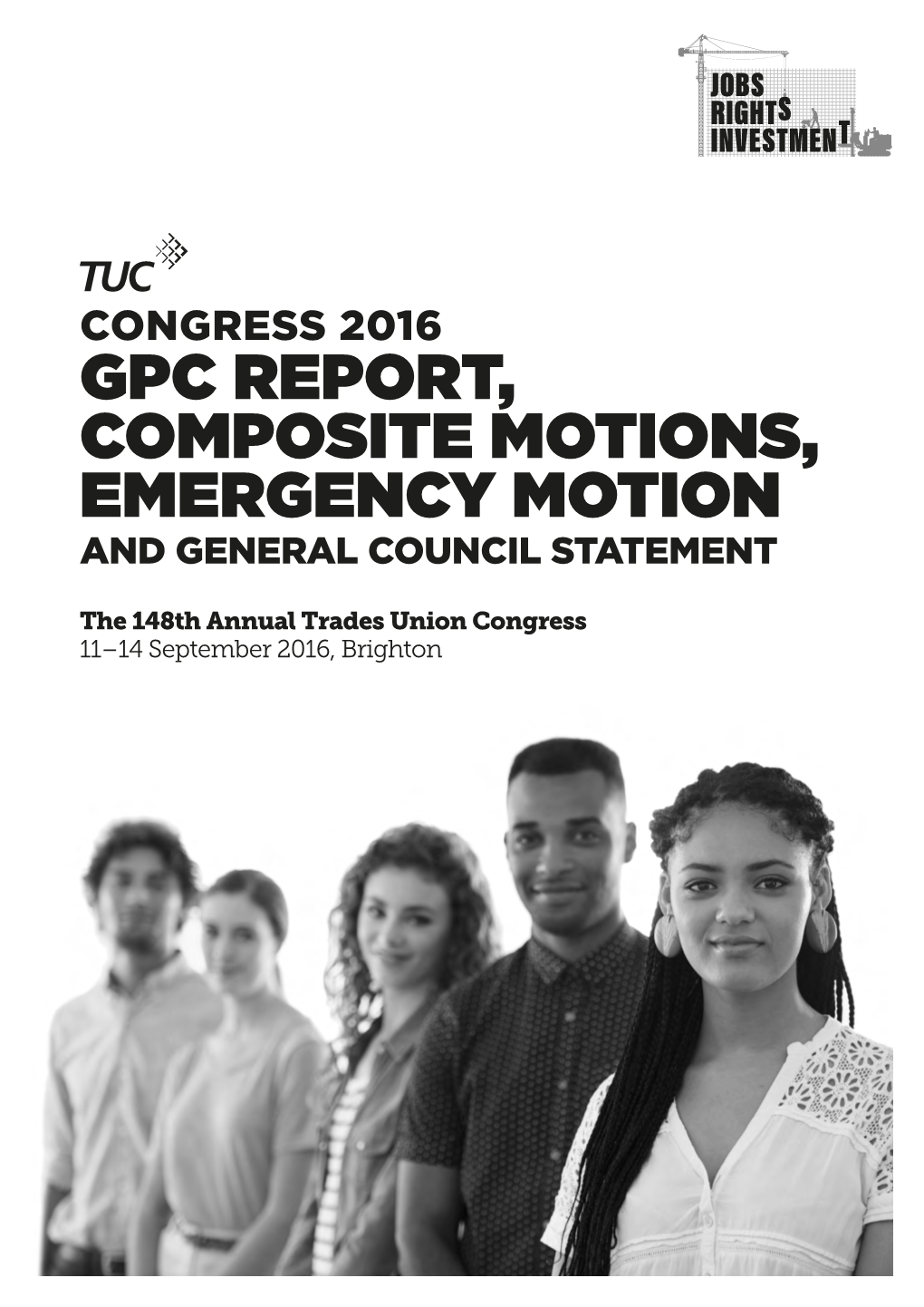 TUC Congress 2016: GPC Report, Composite Motions, Emergency