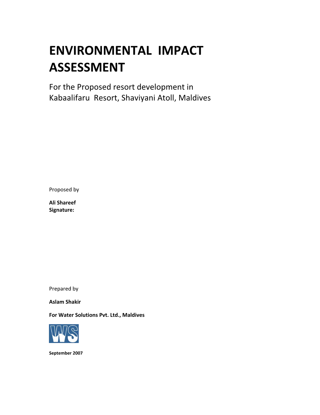 ENVIRONMENTAL IMPACT ASSESSMENT for the Proposed Resort Development in Kabaalifaru Resort, Shaviyani Atoll, Maldives