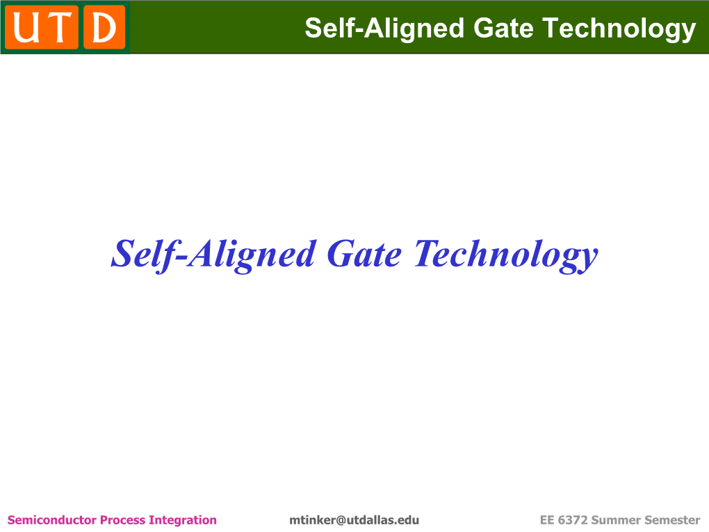 Self-Aligned Gate Technology