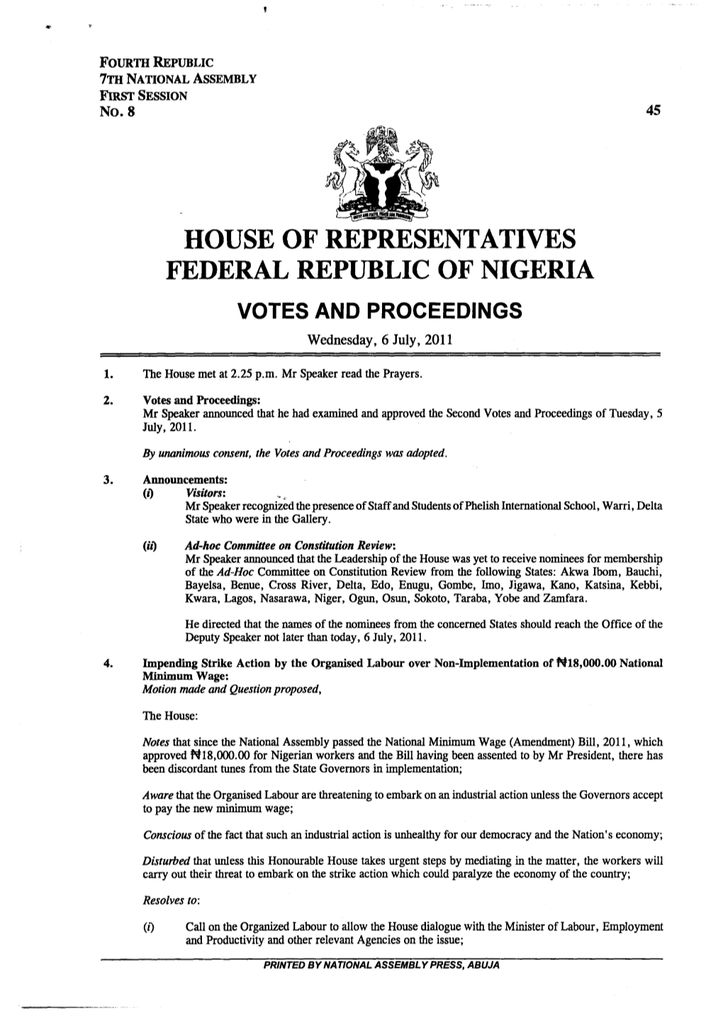 HOUSE of REPRESENTATIVES FEDERAL REPUBLIC of NIGERIA VOTES and PROCEEDINGS Wednesday, 6 July, 2011