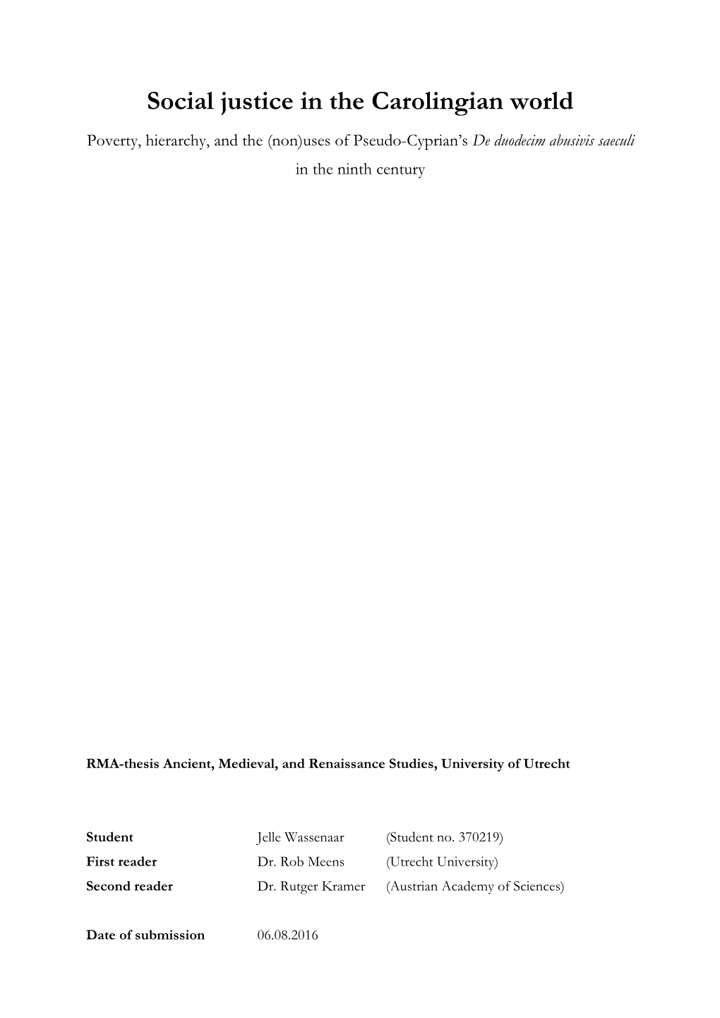 Social Justice in the Carolingian World Poverty, Hierarchy, and the (Non)Uses of Pseudo-Cyprian’S De Duodecim Abusivis Saeculi in the Ninth Century