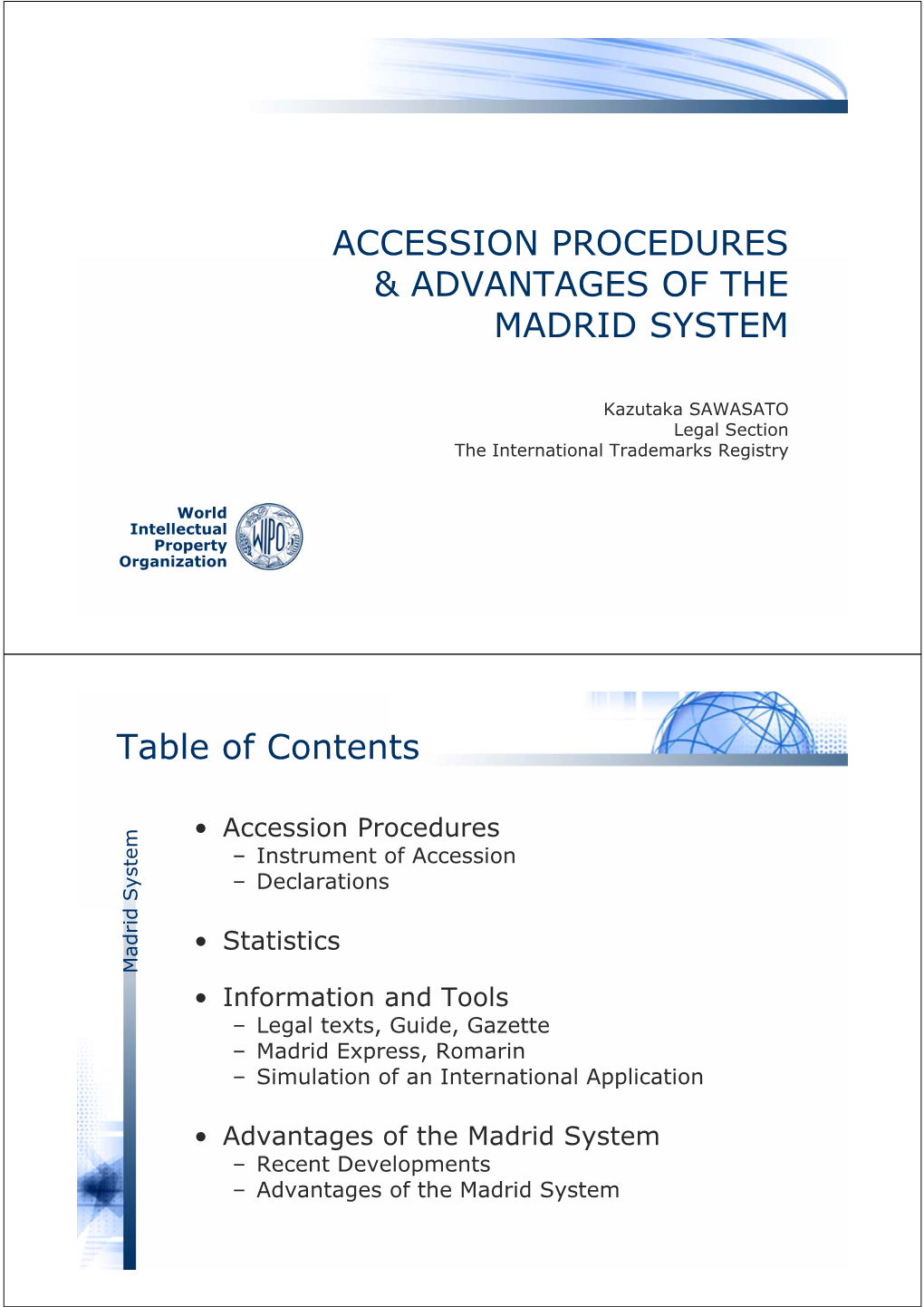 Accession Procedures Cc Ss O Oc U S & Advantages of The