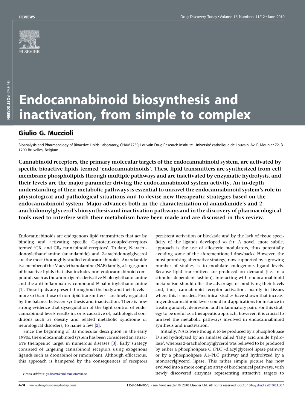 Endocannabinoid Biosynthesis and Inactivation, from Simple to Complex