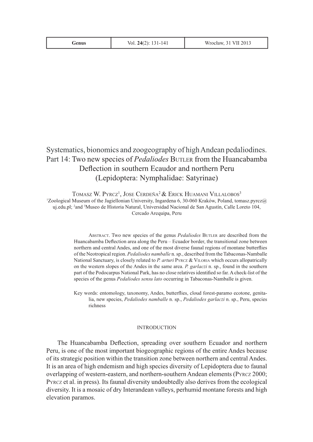 Systematics, Bionomics and Zoogeography of High Andean Pedaliodines. Part 14: Two New Species of Pedaliodes BUTLER from the Huan