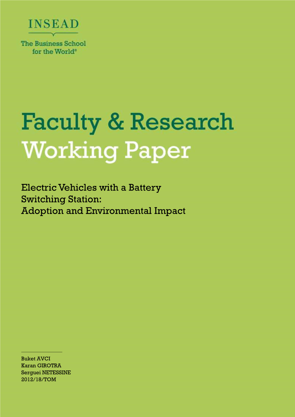 Electric Vehicles with a Battery Switching Station: Adoption and Environmental Impact