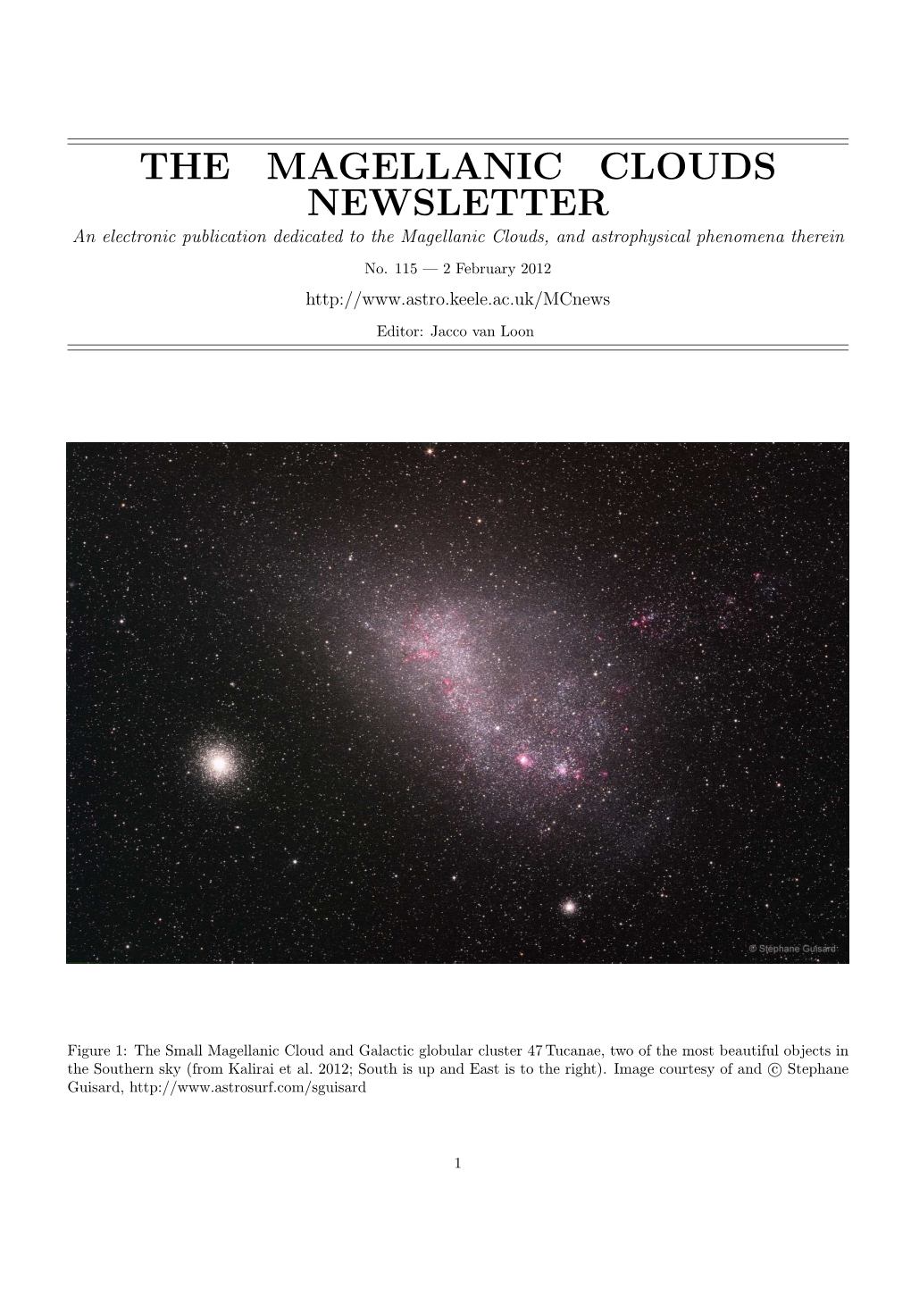 THE MAGELLANIC CLOUDS NEWSLETTER an Electronic Publication Dedicated to the Magellanic Clouds, and Astrophysical Phenomena Therein