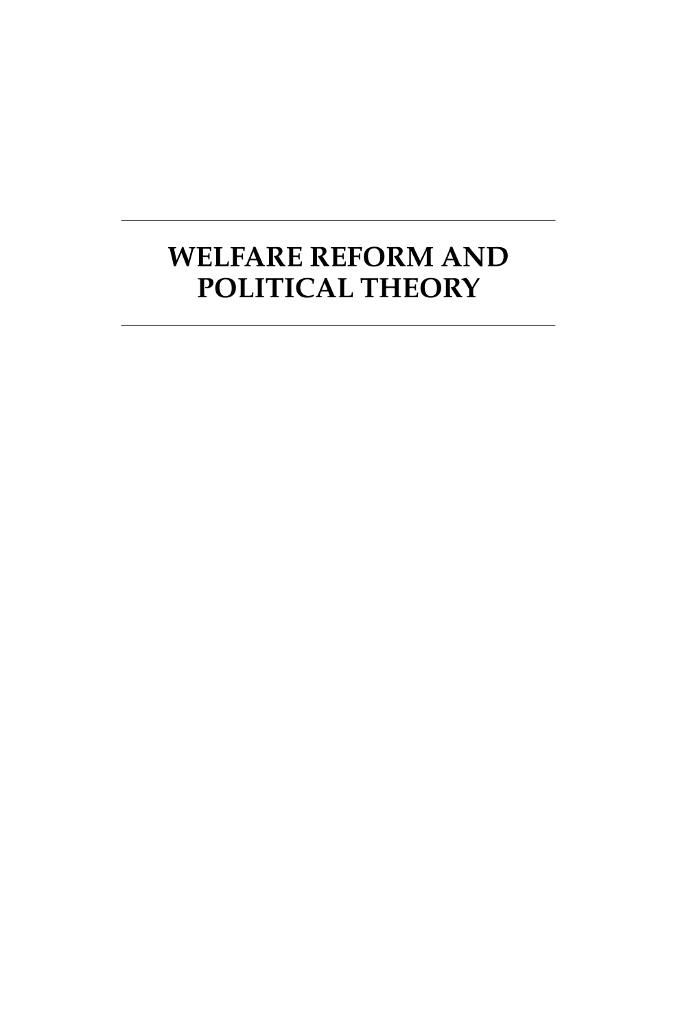 Welfare Reform and Political Theory