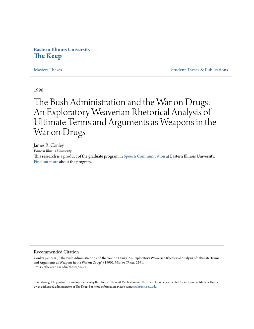 The Bush Administration and the War on Drugs: an Exploratory Weaverian