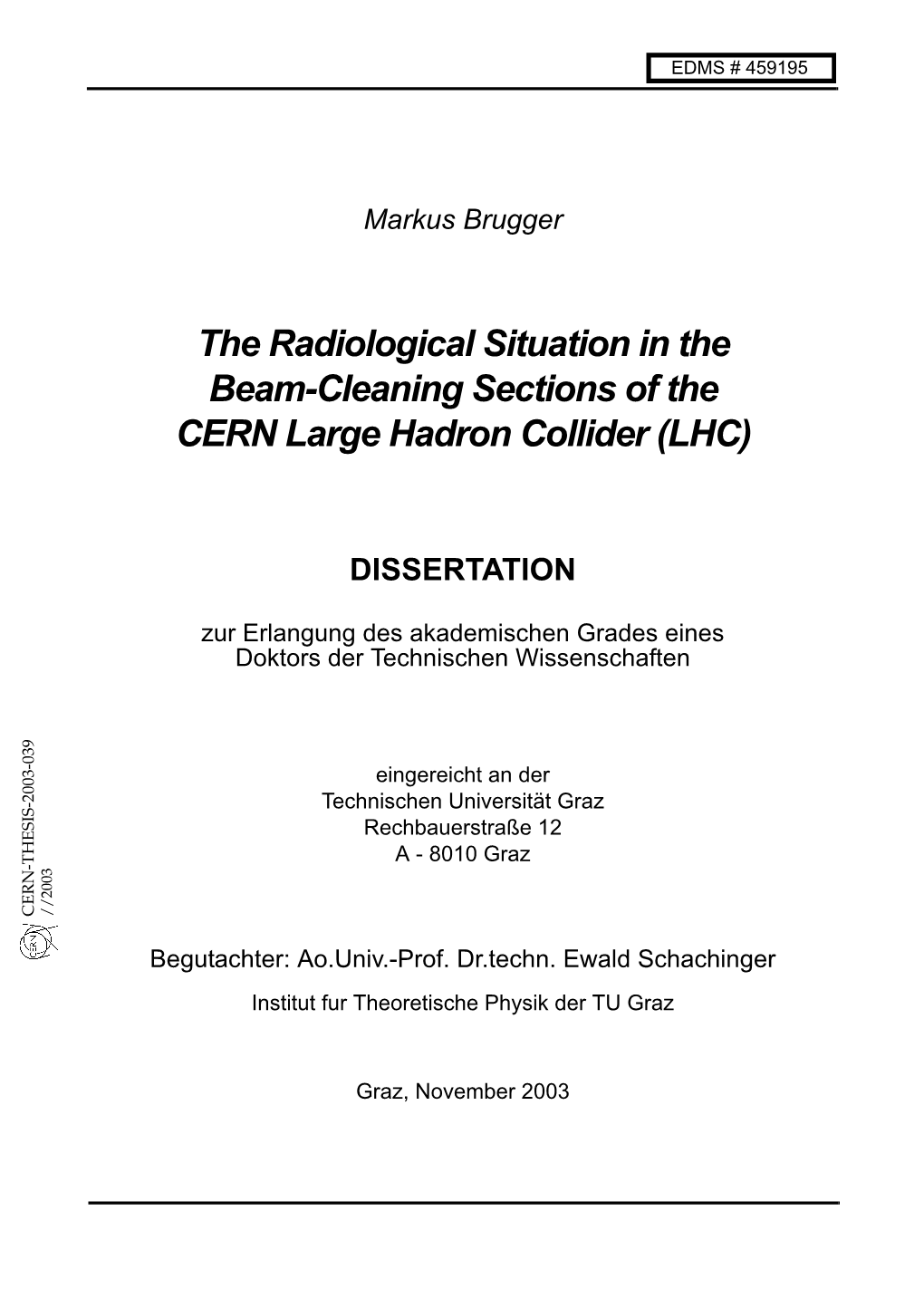 The Radiological Situation in the Beam-Cleaning Sections of the CERN Large Hadron Collider (LHC) I I CHAPTER 5 Benchmark Measurements