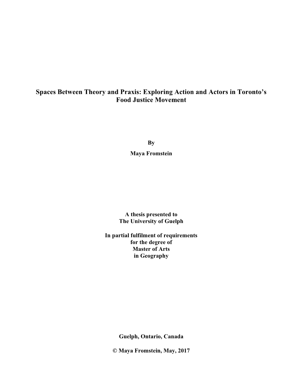 Spaces Between Theory and Praxis: Exploring Action and Actors in Toronto’S Food Justice Movement