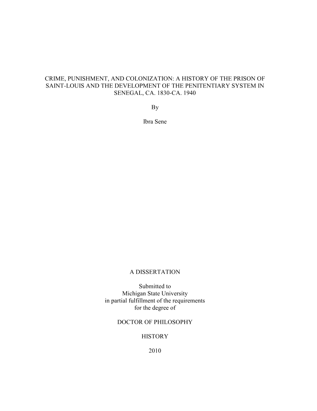 Crime, Punishment, and Colonization: a History of the Prison of Saint-Louis and the Development of the Penitentiary System in Senegal, Ca