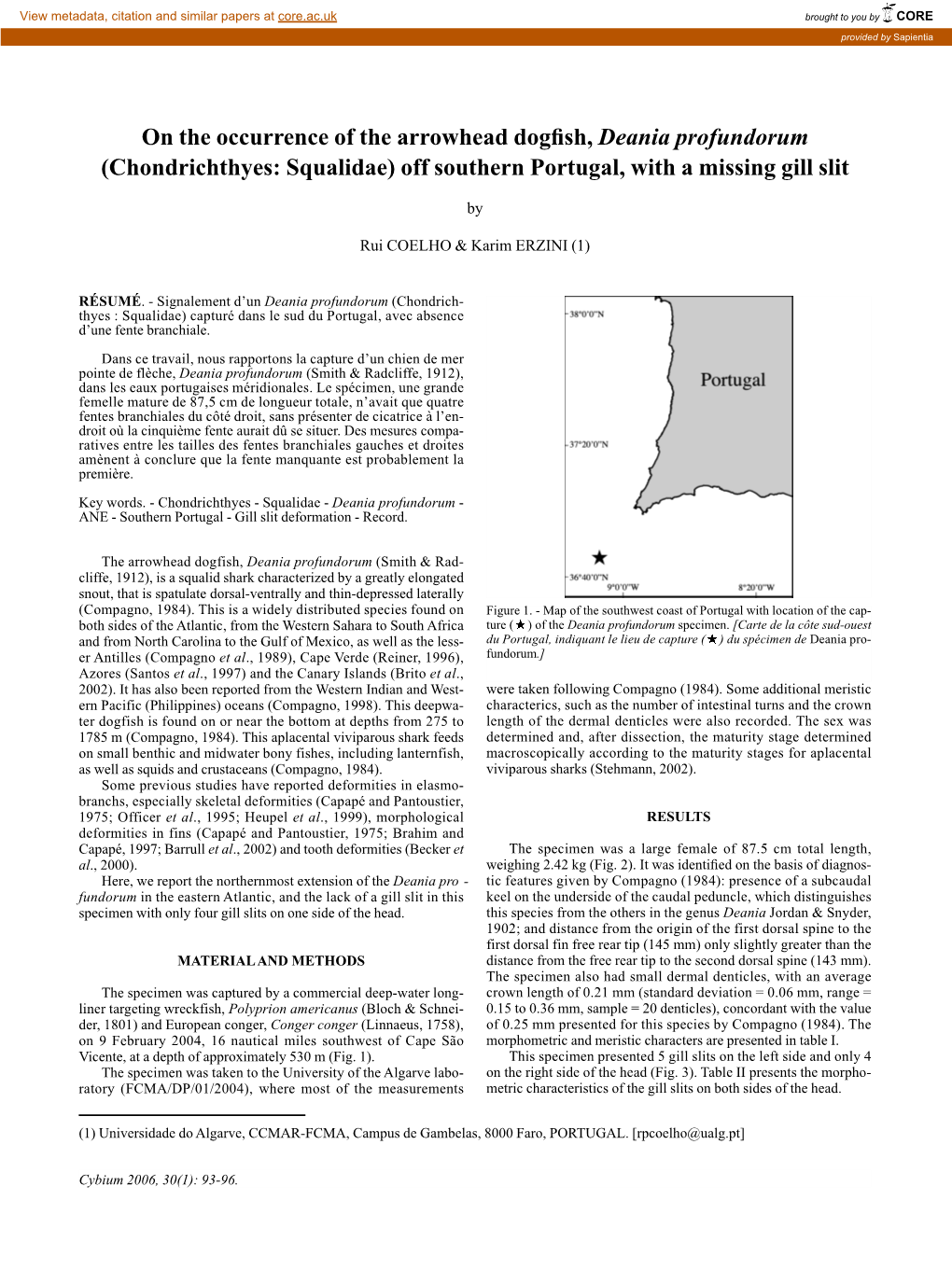 On the Occurrence of the Arrowhead Dogfish, Deania Profundorum