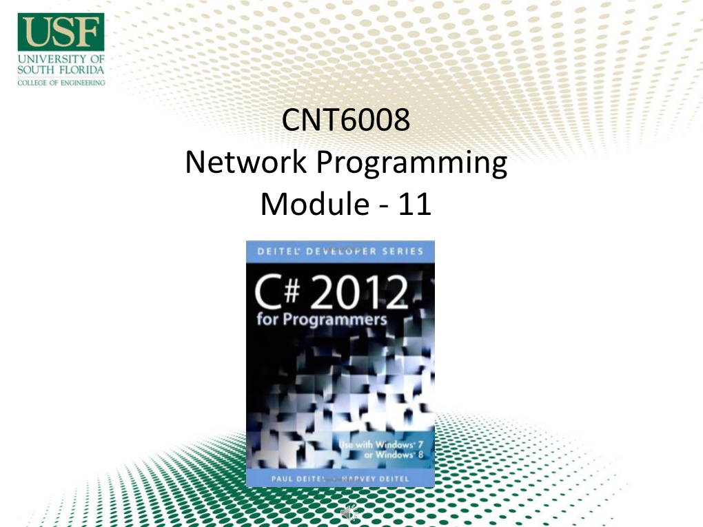 CNT6008 Network Programming Module - 11 Objectives