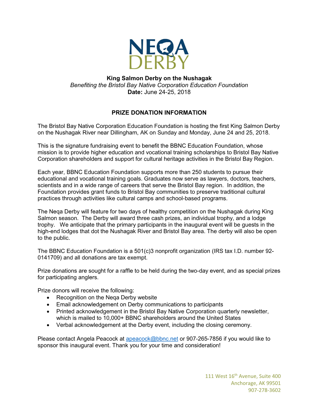 King Salmon Derby on the Nushagak Benefiting the Bristol Bay Native Corporation Education Foundation Date: June 24-25, 2018