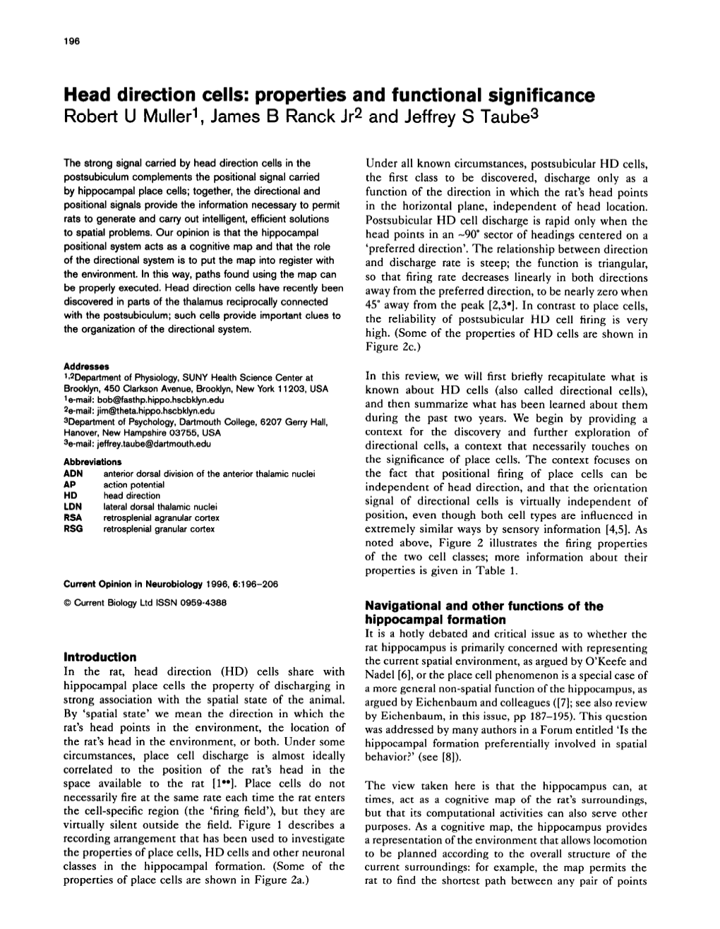 Head Direction Cells: Properties and Functional Significance Robert U Mullet-L, James B Ranck Jr* and Jeffrey S Taubea