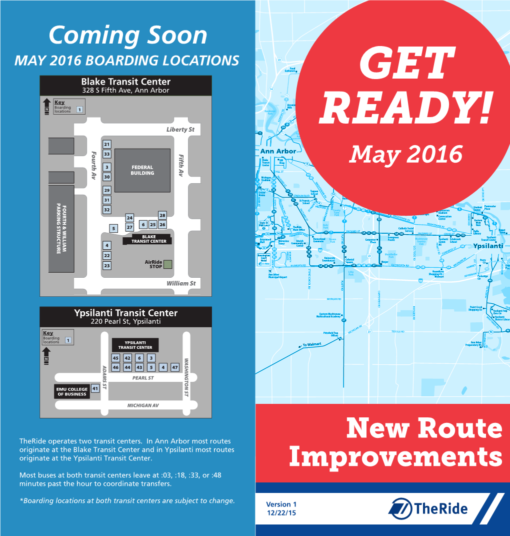 Coming Soon MAY 2016 BOARDING LOCATIONS Blake Transit Center 328 S Fifth Ave, Ann Arbor