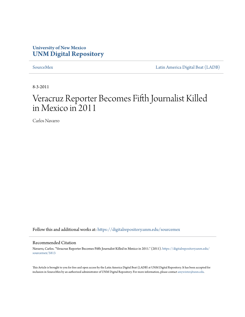 Veracruz Reporter Becomes Fifth Journalist Killed in Mexico in 2011 by Carlos Navarro Category/Department: Human Rights Published: Wednesday, August 3, 2011