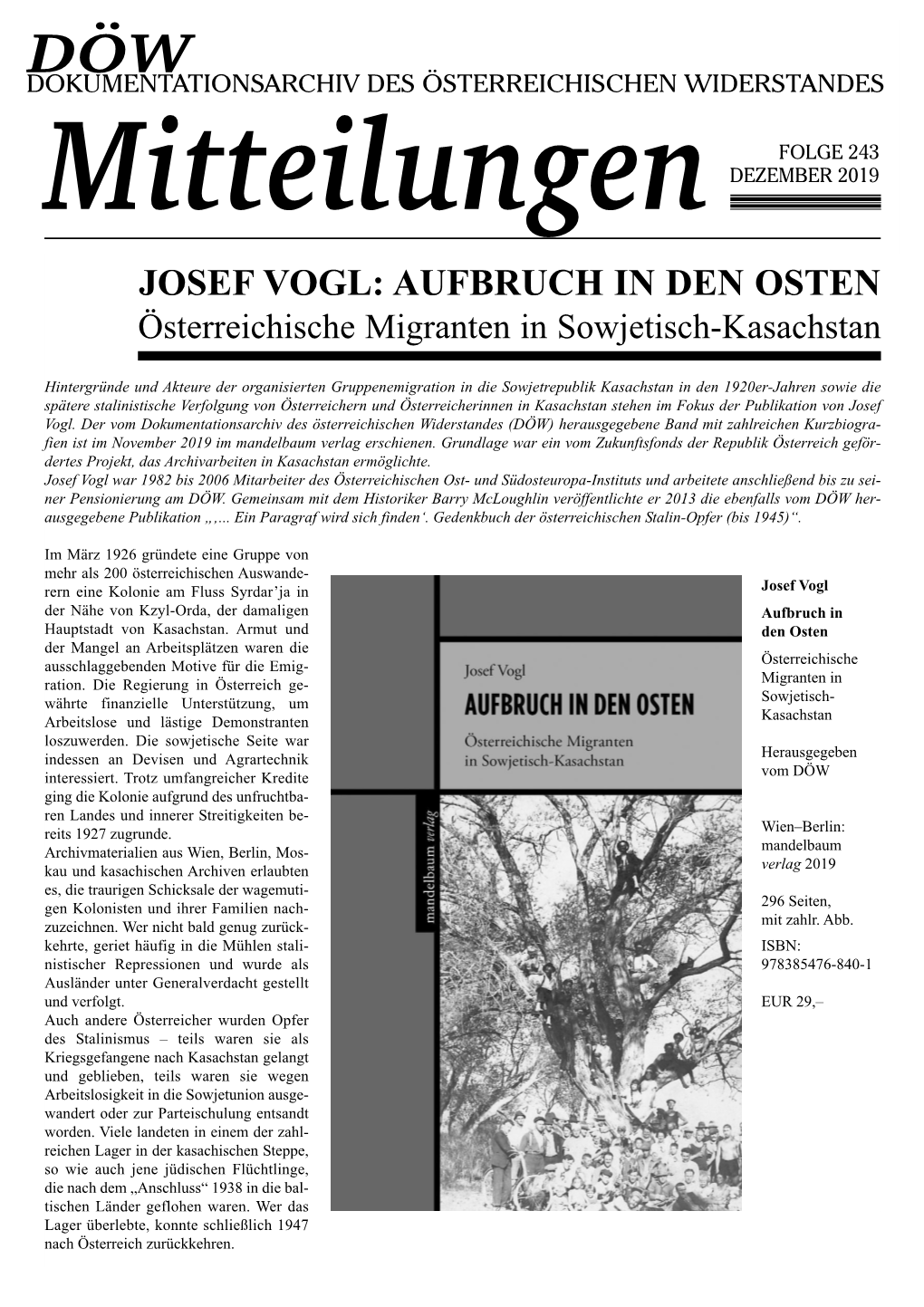 243 Mitteilungen DEZEMBER 2019 JOSEF VOGL: AUFBRUCH in DEN OSTEN Österreichische Migranten in Sowjetisch-Kasachstan