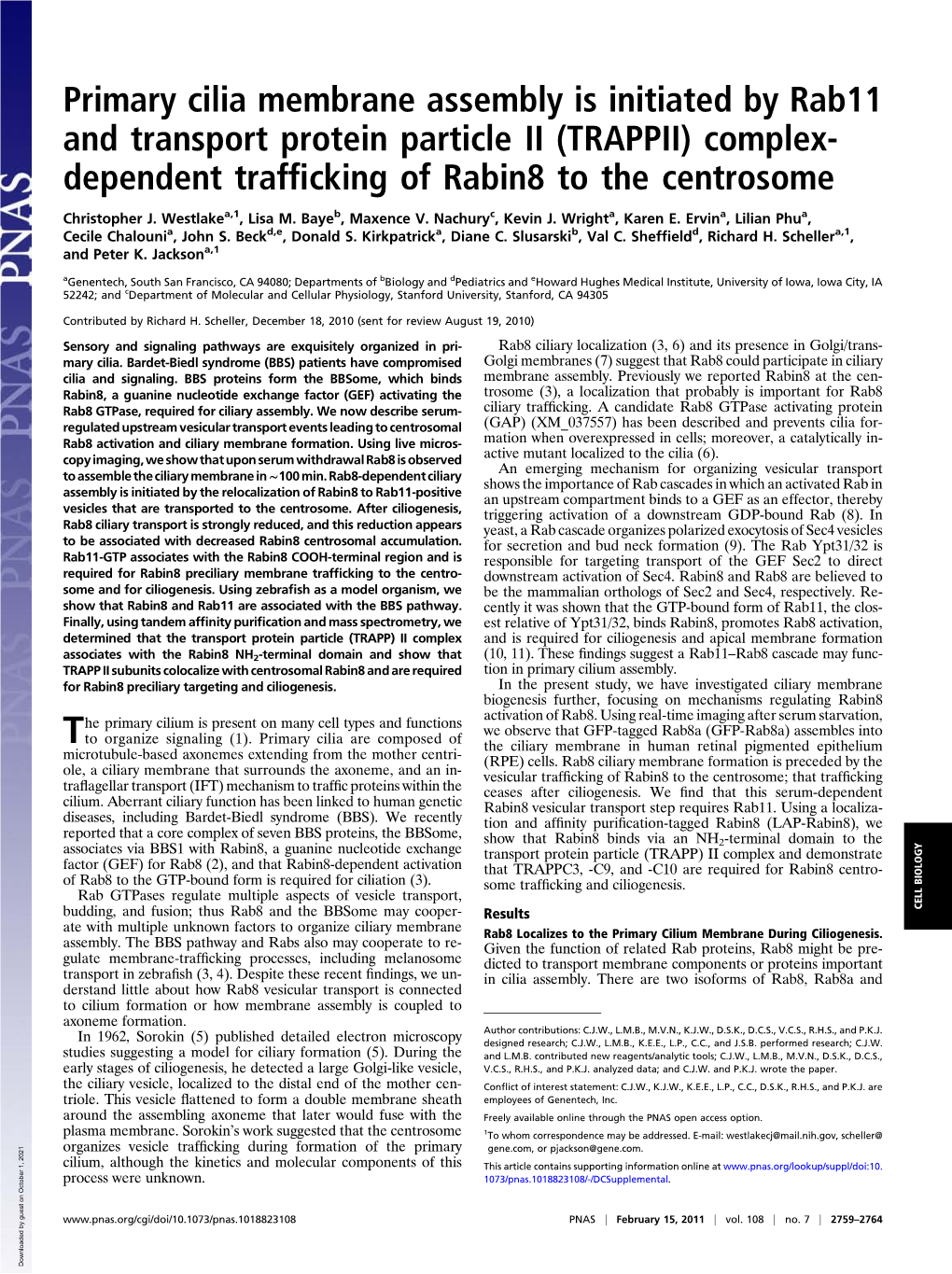 Primary Cilia Membrane Assembly Is Initiated by Rab11 and Transport Protein Particle II (TRAPPII) Complex- Dependent Trafﬁcking of Rabin8 to the Centrosome