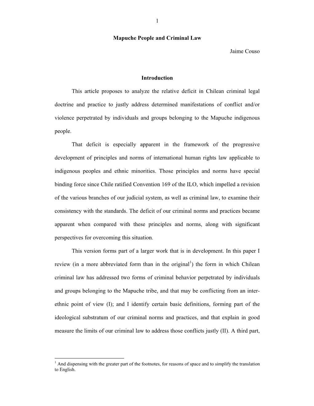 1 Mapuche People and Criminal Law Jaime Couso Introduction This Article Proposes to Analyze the Relative Deficit in Chilean Crim