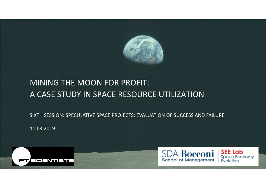 Mining the Moon for Profit: a Case Study in Space Resource Utilization