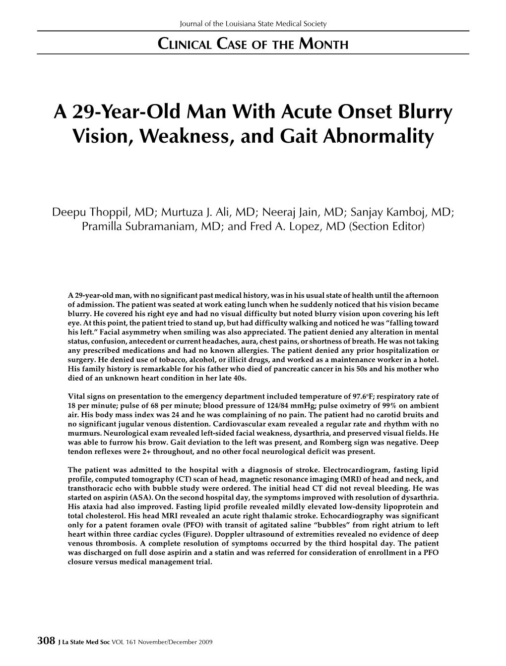 A 29-Year-Old Man with Acute Onset Blurry Vision, Weakness, and Gait Abnormality