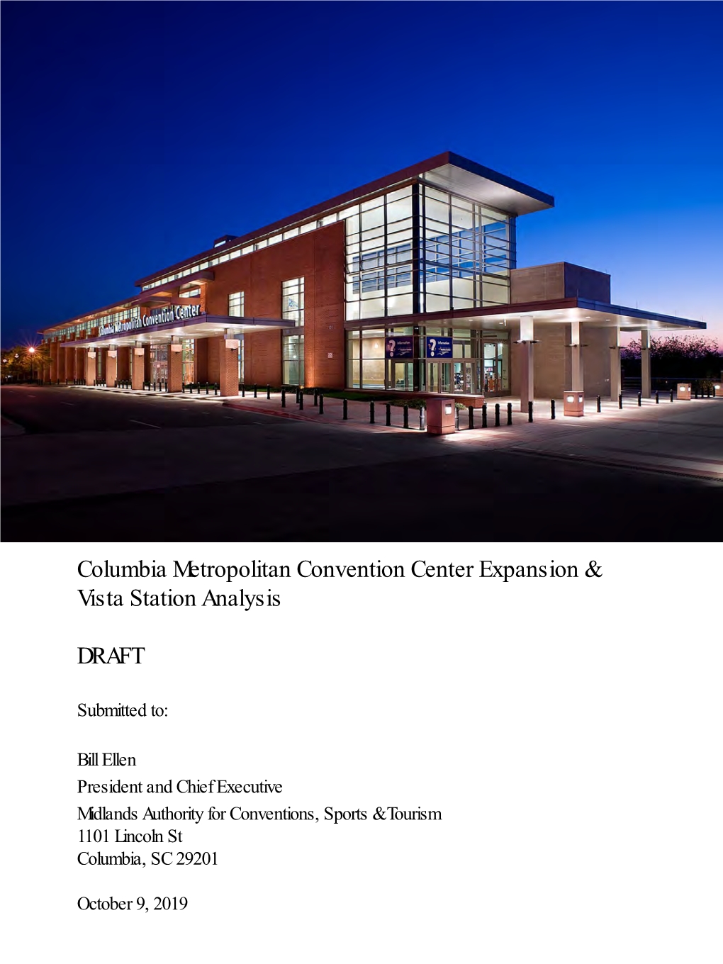 Columbia Metropolitan Convention Center Expansion & Vista Station Analysis