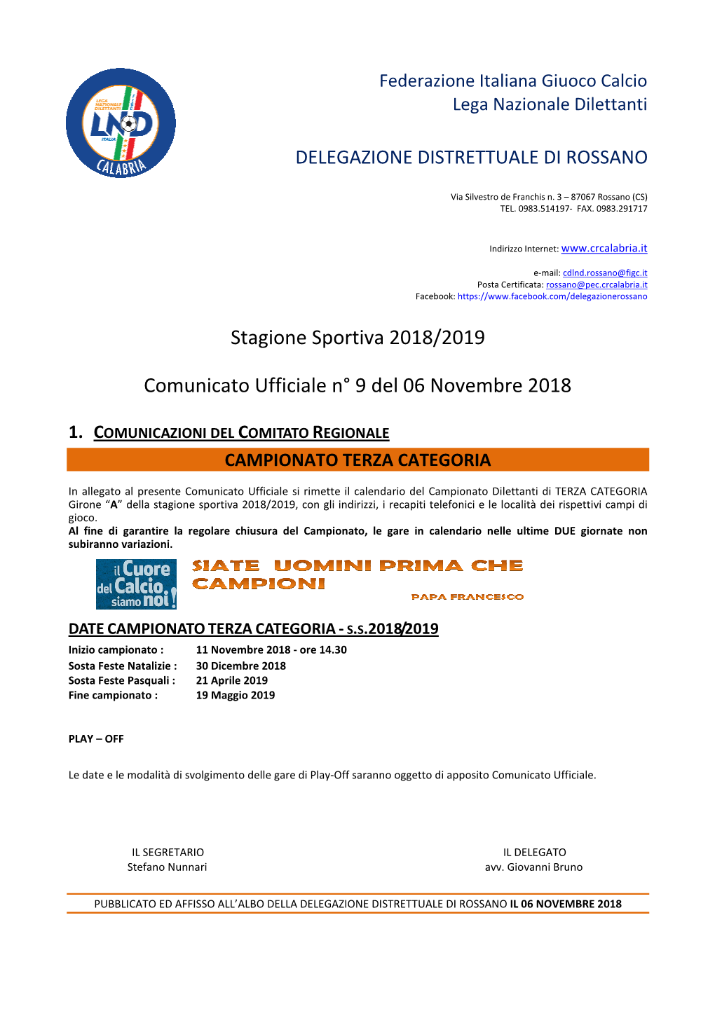 Stagione Sportiva 2018/2019 Comunicato Ufficiale N° 9 Del 06